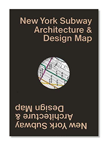 New York Subway Architecture & Design Map (Public Transport Architecture & Design Maps by Blue Crow Media, Band 3)